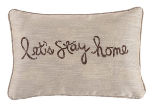 "Let's Stay Home" Scripted Accent Pillow